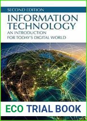Information Technology An Introduction for Today’s Digital World Second Edition