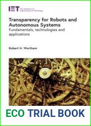 Transparency for Robots and Autonomous Systems Fundamentals, technologies and applications (Control, Robotics and Sensors)