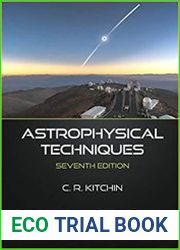 Astrophysical Techniques Seventh Edition