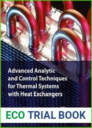 Advanced Analytic and Control Techniques for Thermal Systems with Heat Exchangers