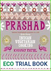 Prashad Cookbook Indian Vegetarian Cooking