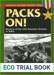 Packs On! Memoirs of the 10th Mountain Division in World War II