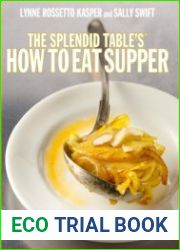 The Splendid Table|s How to Eat Supper