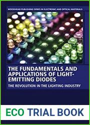 The Fundamentals and Applications of Light-Emitting Diodes The Revolution in the Lighting Industry