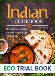Indian Cookbook 60 Authentic Indian Recipes to Spice Up Your Meals