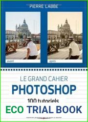 Le grand cahier Photoshop 100 tutoriels