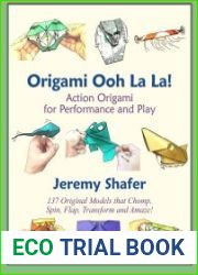 Origami Ooh La La! Action Origami for Performance and Play