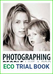 Photographing People Like a Pro A Guide to Digital Portrait Photography