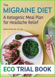 The Migraine Diet A Ketogenic Meal Plan for Headache Relief