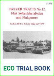 Flak Selbstfahrlafetten and Flakpanzer (Panzer Tracts No.12)