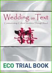 Wedding as Text Communicating Cultural Identities Through Ritual