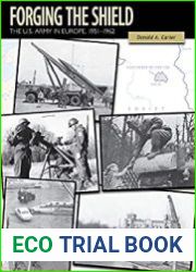 Forging the Shield The U.S. Army in Europe, 1951–1962 U.S. Army in the Cold War