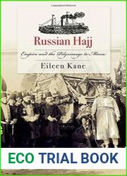 Russian Hajj Empire and the Pilgrimage to Mecca