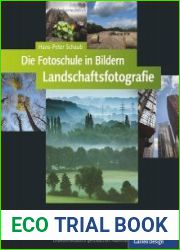 Die Fotoschule in Bildern. Landschaftsfotografie