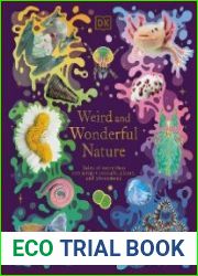 Weird and Wonderful Nature Tales of More Than 100 Unique Animals, Plants, and Phenomena (DK Treasures) - BOOKS - POPULAR SCIENCE