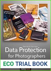 Data Protection for Photographers A Guide to Storing and Protecting Your Valuable Digital Assets