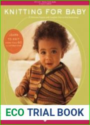 Knitting for Baby 30 Heirloom Projects with Complete How-to-Knit Instructions