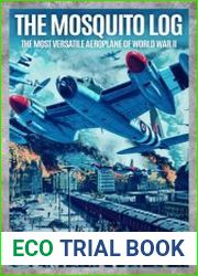 The Mosquito Log The Most Versatile Aeroplane of World War II - BOOKS - MILITARY HISTORY