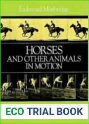 Horses and Other Animals In Motion. 45 Classic Photographic Sequences