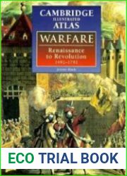 The Cambridge Illustrated Atlas of Warfare Renaissance to Revolution, 1492-1792