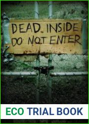 Dead Inside Do Not Enter Notes from the Zombie Apocalypse