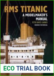 RMS Titantic A Modelmaker|s Manual
