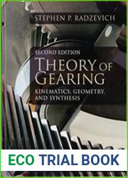 Theory of Gearing Kinematics, Geometry, and Synthesis, Second Edition