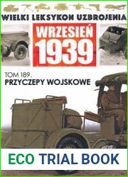 Przyczepy Wojskowe (Wielki Leksykon Uzbrojenia Wrzesien 1939 Tom 189)