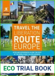 Rough Guides Travel The Liberation Route Europe Sight and experiences along the path of the World War II allied advance