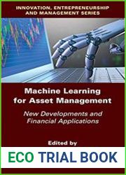 Machine Learning for Asset Management New Developments and Financial Applications