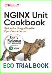 NGINX Unit Cookbook Recipes for Using a Versatile Open-Source Server (Early Release)