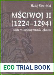 Msciwoj II 1224-1294 ksiaze wschodniopomorski (gdanski)