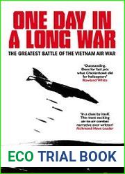 One Day in a Long War The Greatest Battle of the Vietnam Air War