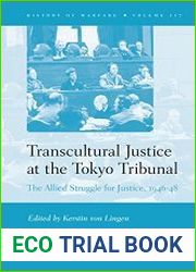 Transcultural Justice at the Tokyo Tribunal. The Allied Struggle for Justice, 1946-48
