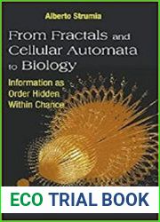 From Fractals and Cellular Automata to Biology Information as Order Hidden Within Chance