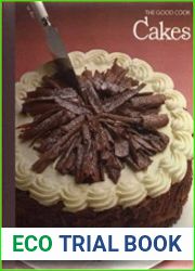 Cakes (The Good Cook Techniques & Recipes Series)