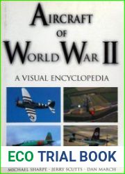 Aircraft of World War II A Visual Encyclopedia