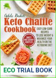 The Keto Chaffle Cookbook