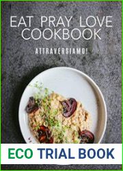 Eat Pray Love Cookbook Attraversiamo!