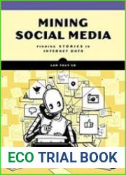 Mining Social Media Finding Stories in Internet Data