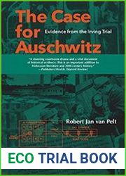 The Case for Auschwitz Evidence from the Irving Trial