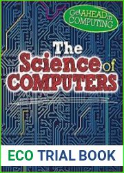 The Science of Computers (Get Ahead in Computing)