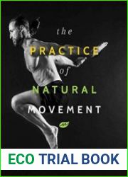 The Practice of Natural Movement