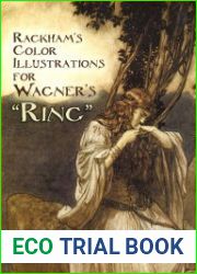 Rackham|s Color Illustrations for Wagner|s "Ring"