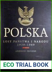 Polska. Losy panstwa i narodu 1939 - 1989