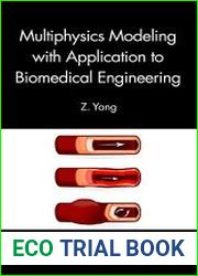 Multiphysics Modeling with Application to Biomedical Engineering
