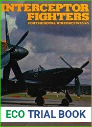 Interceptor Fighters for the Royal Air Force 1935-45