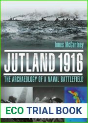 Jutland 1916 The Archaeology of a Naval Battlefield (Osprey General Military)