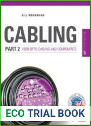 Cabling Part 2 Fiber-Optic Cabling and Components (5th Edition)