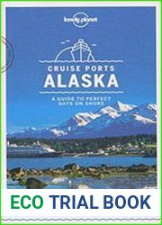 Lonely Planet Cruise Ports Alaska